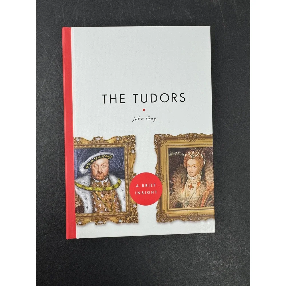 The Tudors A Brief Insight John Guy HC History Book Sterling 9781402775390